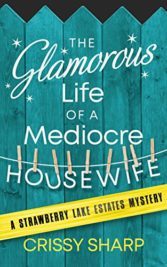 Book Review: The Glamorous Life of a Mediocre Housewife