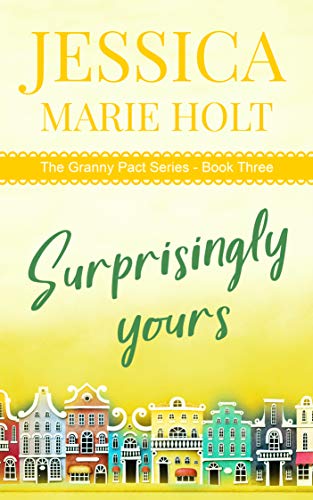 Image of the book Surprisingly Yours by Jessica Marie Holt.